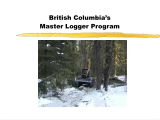 British Columbia’s Master Logger Program