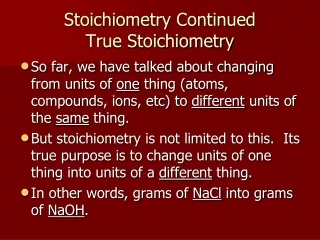Stoichiometry Continued True Stoichiometry