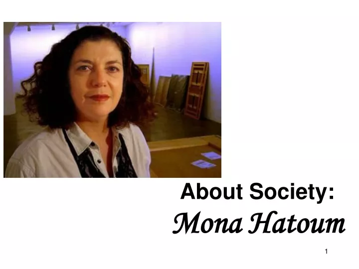 about society mona hatoum