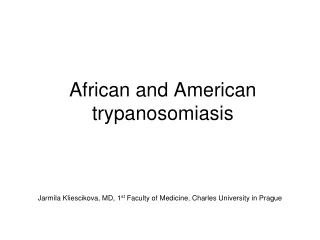 African and American trypanosomiasis