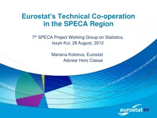 Eurostat’s Technical Co-operation  in the SPECA Region