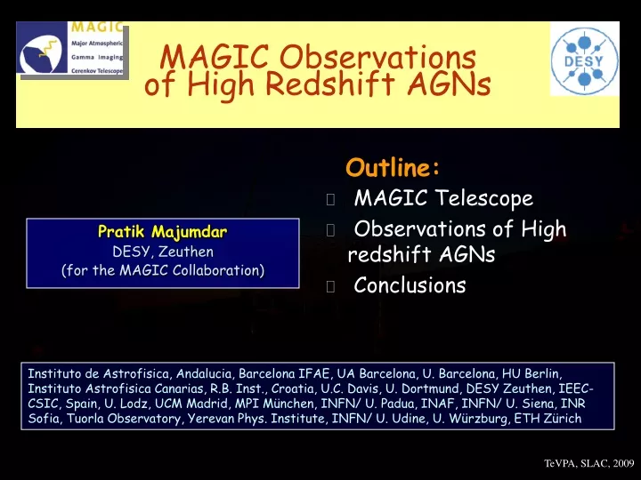 magic observations of high redshift agns