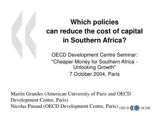 Which policies  can reduce the cost of capital  in Southern Africa?