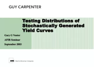 Testing Distributions of Stochastically Generated Yield Curves