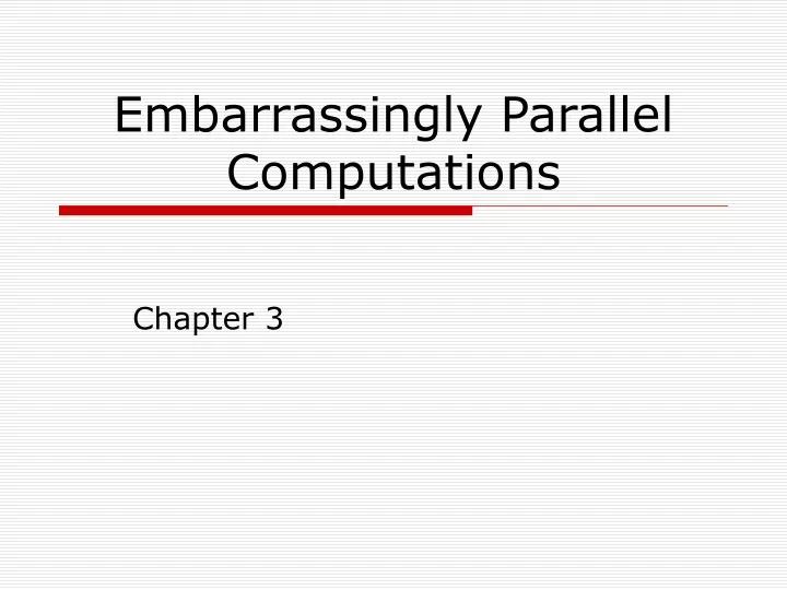 embarrassingly parallel computations