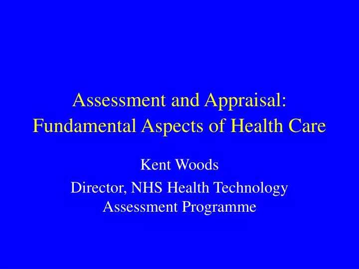 assessment and appraisal fundamental aspects of health care