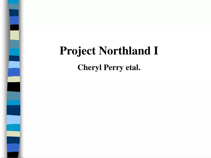project northland i cheryl perry etal