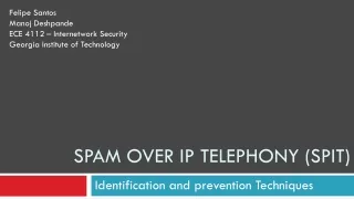 SPAM over IP Telephony (SPIT)