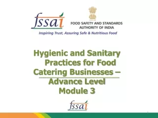 Hygienic and Sanitary    Practices for Food Catering Businesses – Advance Level Module 3