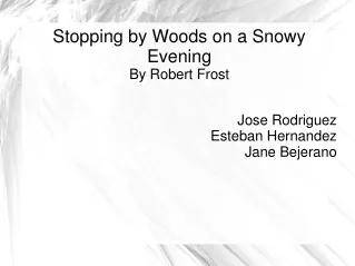 Stopping by Woods on a Snowy Evening  By Robert Frost