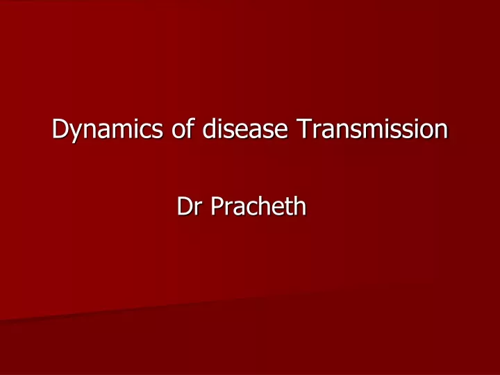 dynamics of disease transmission