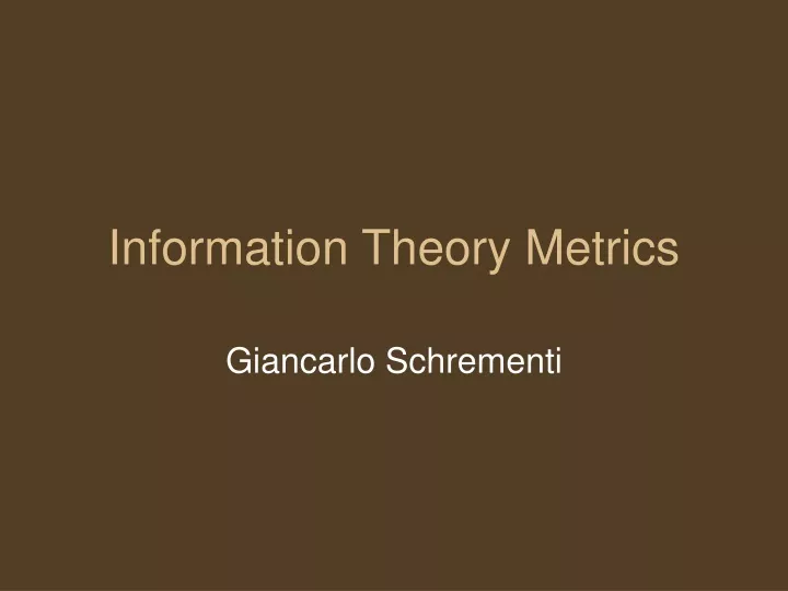 information theory metrics