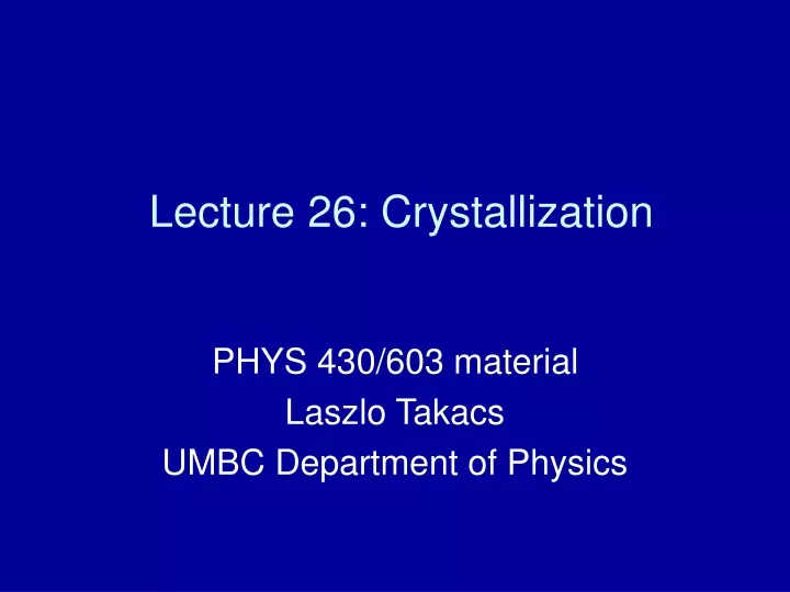lecture 26 crystallization