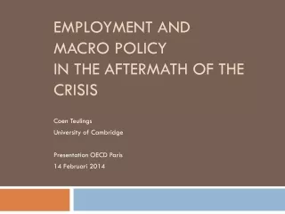 Employment and Macro Policy in the Aftermath of the Crisis
