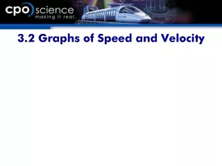 3.2 Graphs of Speed and Velocity
