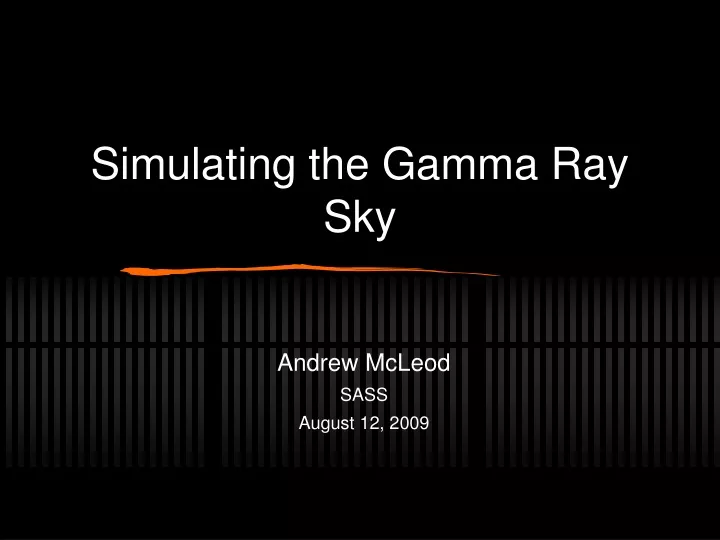 simulating the gamma ray sky