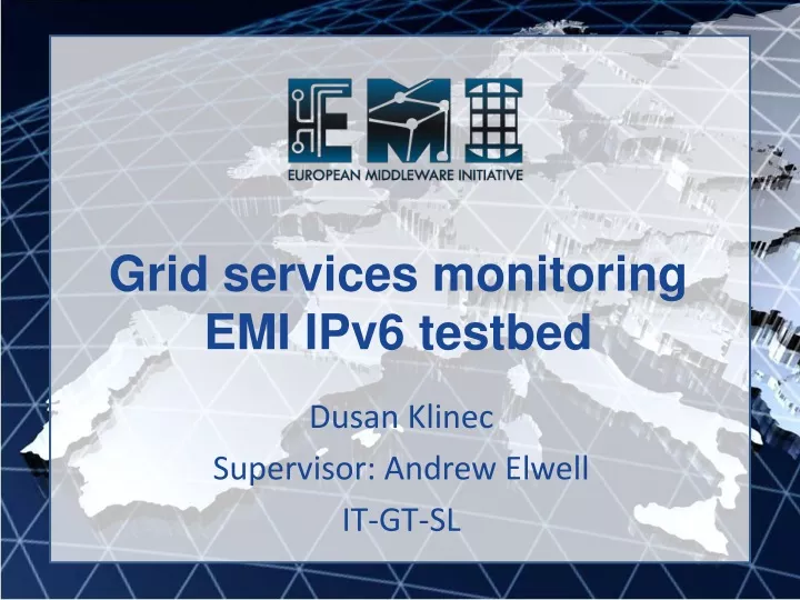 grid services monitoring emi ipv6 testbed