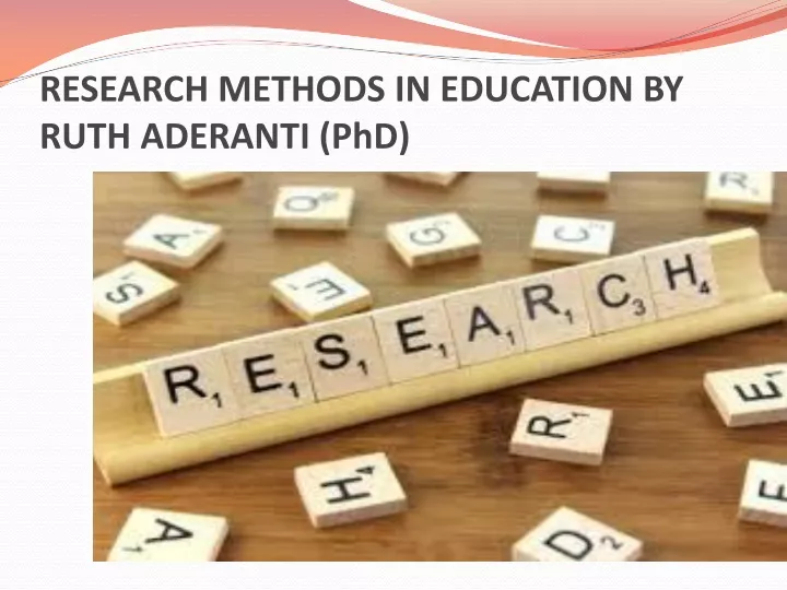 research methods in education by ruth aderanti phd