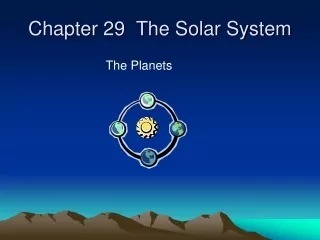Chapter 29  The Solar System