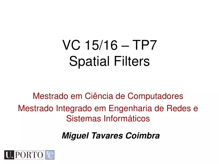 vc 15 16 tp7 spatial filters