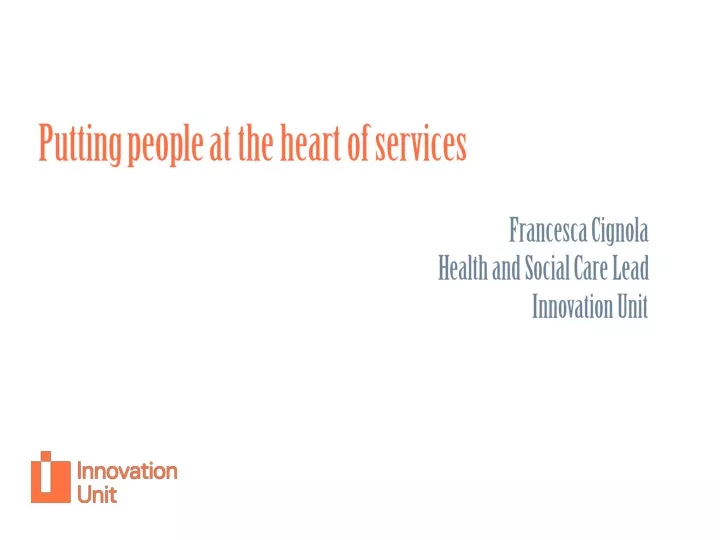 putting peop le at the heart of services