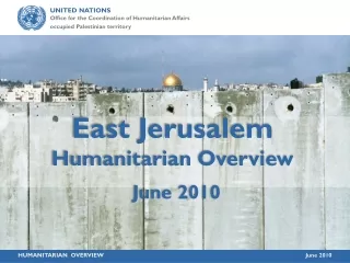 East Jerusalem  Humanitarian Overview  June 2010