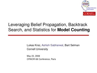 Leveraging Belief Propagation, Backtrack Search, and Statistics for  Model Counting