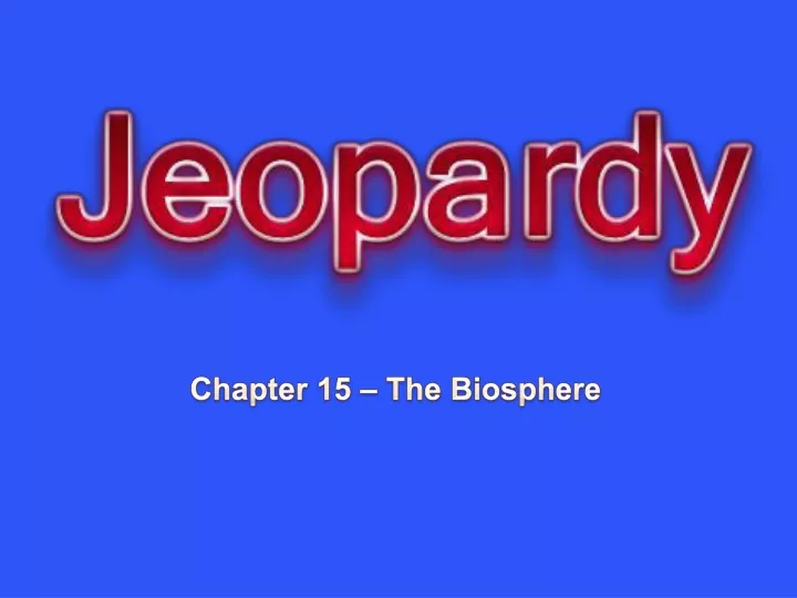 chapter 15 the biosphere