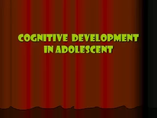 Cognitive  development in adolescent