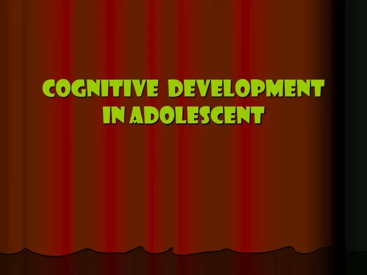 cognitive development in adolescent