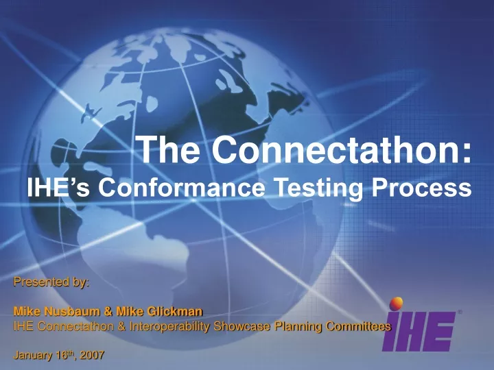 the connectathon ihe s conformance testing process