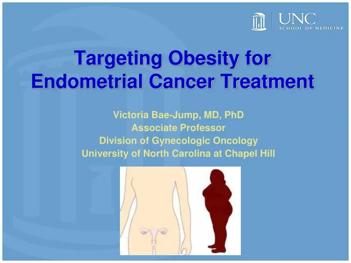 targeting obesity for endometrial cancer treatment