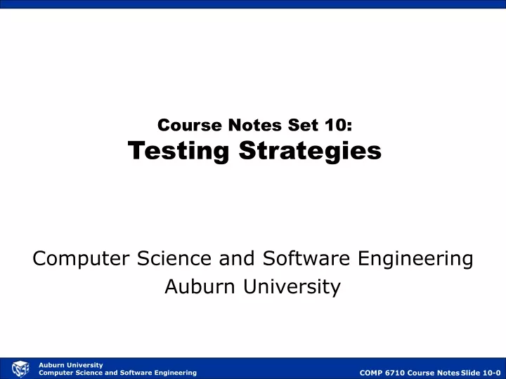 course notes set 10 testing strategies