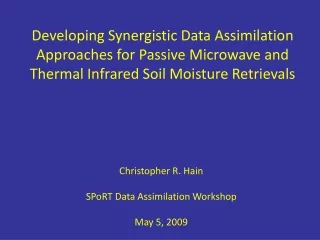 Christopher R. Hain SPoRT Data Assimilation Workshop May 5, 2009