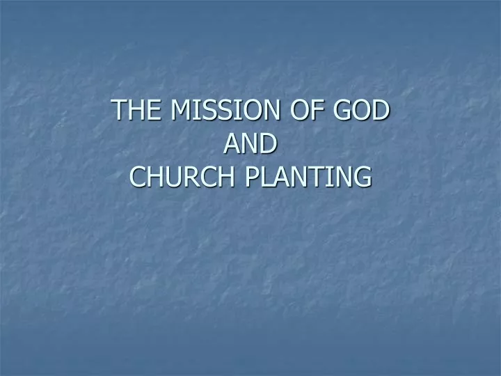 the mission of god and church planting