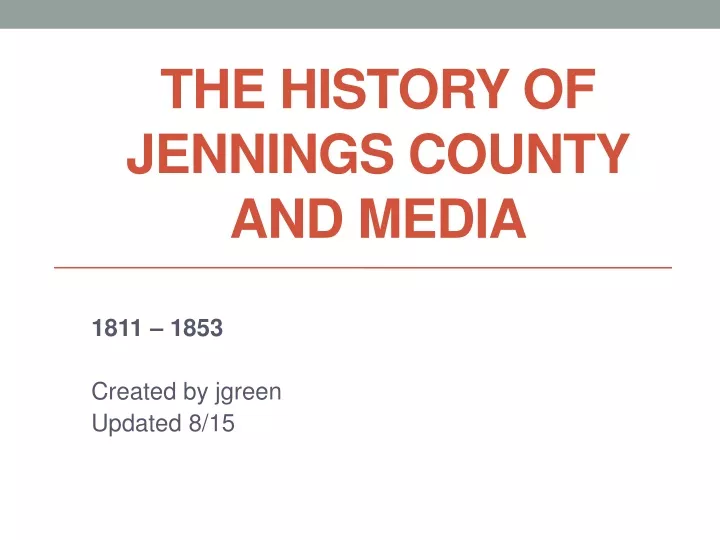 the history of jennings county and media