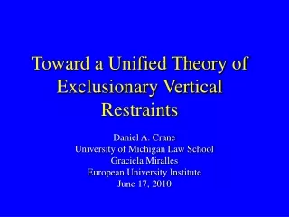 Toward a Unified Theory of Exclusionary Vertical Restraints