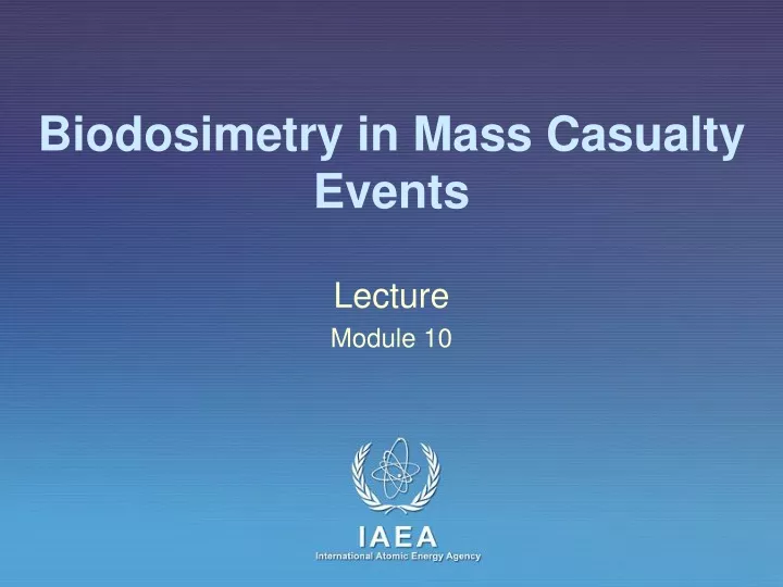 biodosimetry in mass casualty events