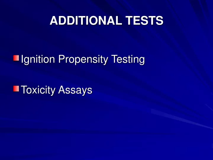 additional tests