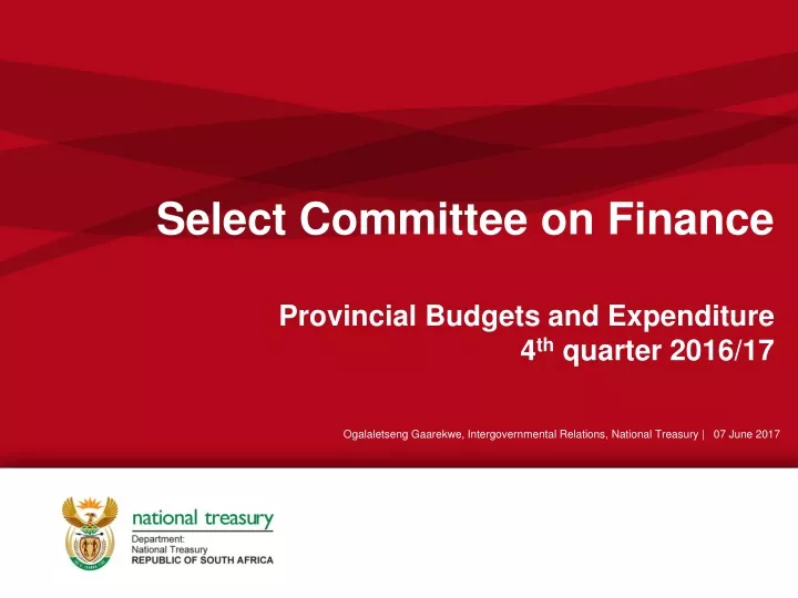 select committee on finance provincial budgets and expenditure 4 th quarter 2016 17