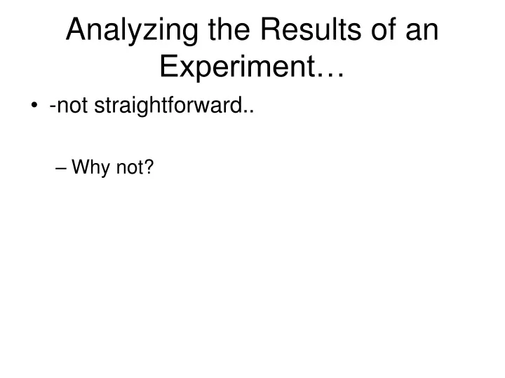 analyzing the results of an experiment