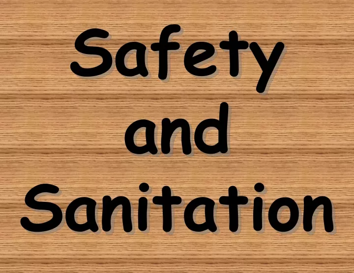 safety and sanitation