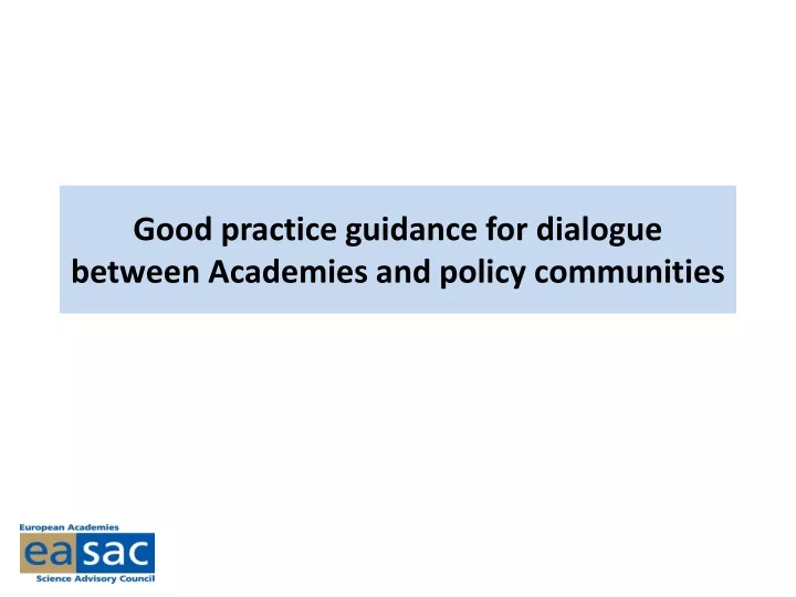 good practice guidance for dialogue between academies and policy communities