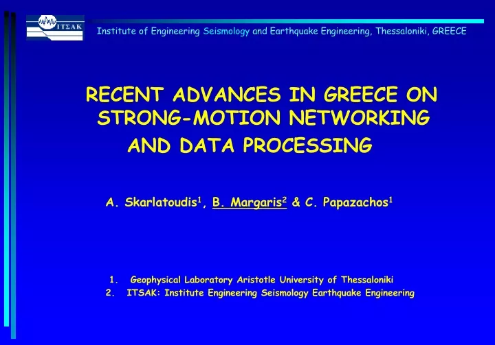 institute of engineering seismology and earthquake engineering thessaloniki greece