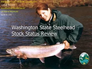 Washington State Steelhead Stock Status Review