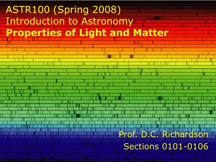 astr100 spring 2008 introduction to astronomy properties of light and matter