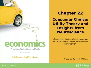 Chapter 22 Consumer Choice: Utility Theory and Insights from Neuroscience
