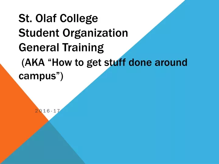 st olaf college student organization general training aka how to get stuff done around campus