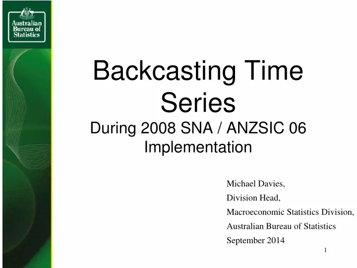 backcasting time series during 2008 sna anzsic 06 implementation