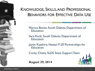 Knowledge, Skills, and Professional Behaviors for Effective Data Use
